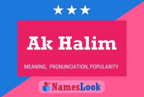 Постер имени Ak Halim