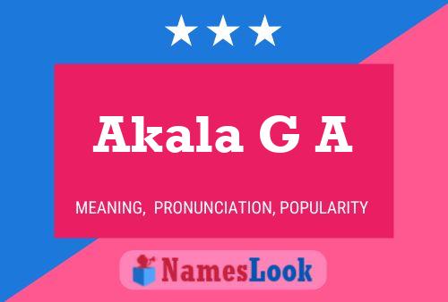 Постер имени Akala G A