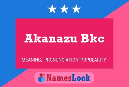 Постер имени Akanazu Bkc