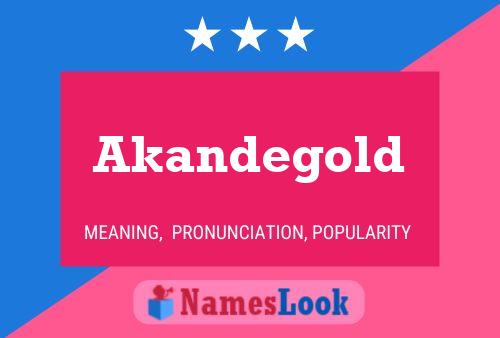 Постер имени Akandegold