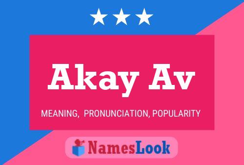 Постер имени Akay Av