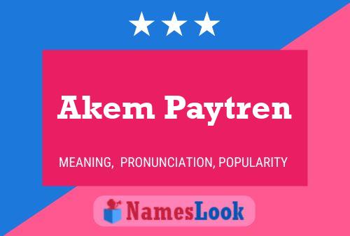 Постер имени Akem Paytren