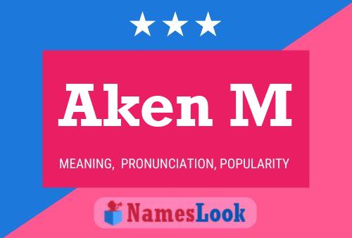 Постер имени Aken M