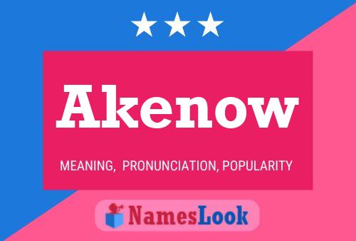 Постер имени Akenow