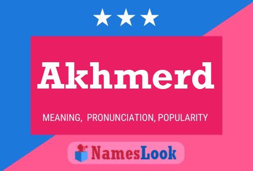 Постер имени Akhmerd