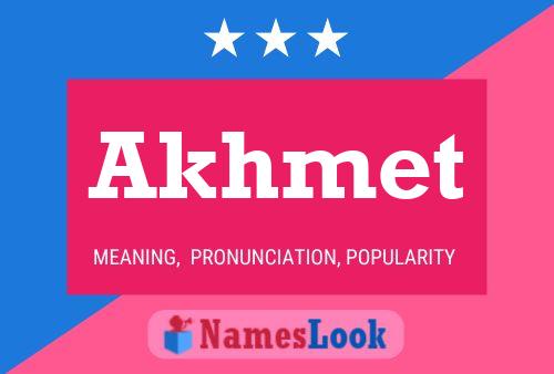 Постер имени Akhmet