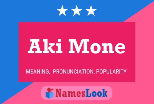 Постер имени Aki Mone