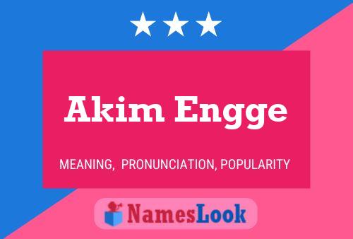 Постер имени Akim Engge