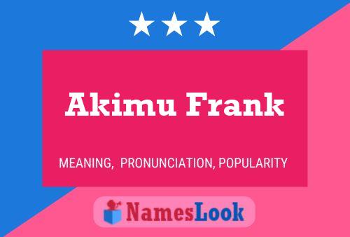 Постер имени Akimu Frank