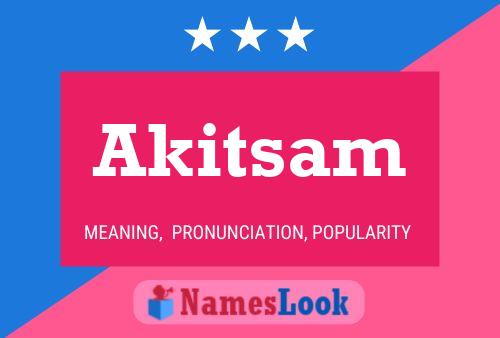 Постер имени Akitsam