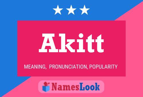 Постер имени Akitt