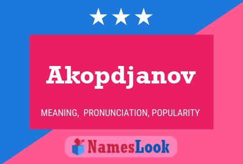 Постер имени Akopdjanov