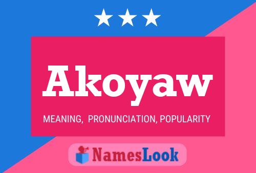 Постер имени Akoyaw