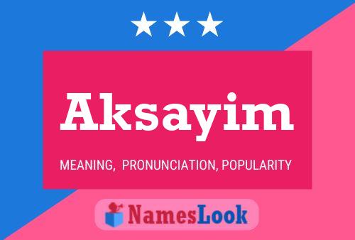 Постер имени Aksayim