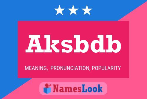 Постер имени Aksbdb