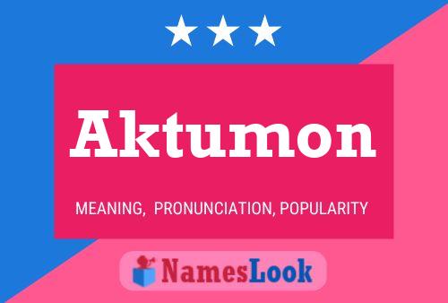 Постер имени Aktumon