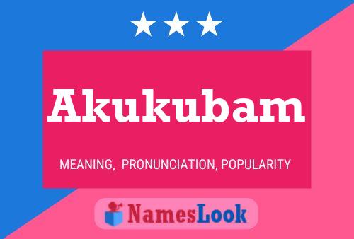 Постер имени Akukubam