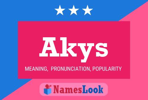 Постер имени Akys