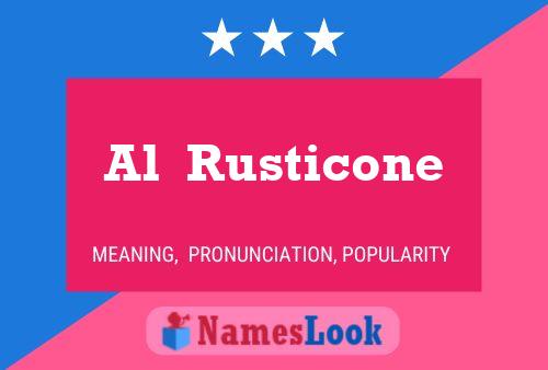 Постер имени Al  Rusticone