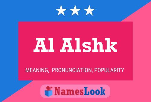 Постер имени Al Alshk