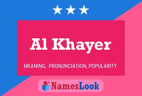 Постер имени Al Khayer