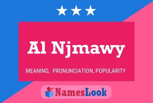 Постер имени Al Njmawy