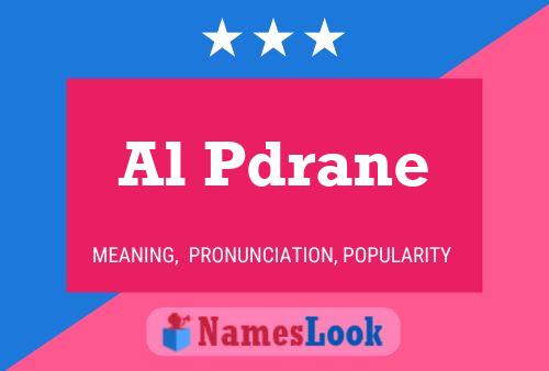 Постер имени Al Pdrane