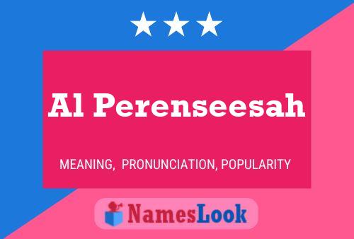 Постер имени Al Perenseesah