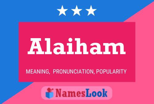 Постер имени Alaiham