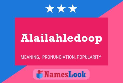 Постер имени Alailahledoop