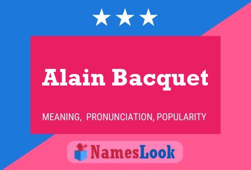 Постер имени Alain Bacquet