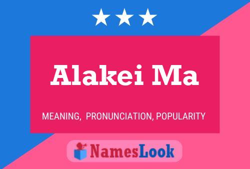 Постер имени Alakei Ma