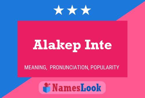 Постер имени Alakep Inte