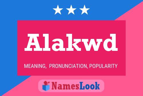 Постер имени Alakwd