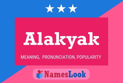 Постер имени Alakyak