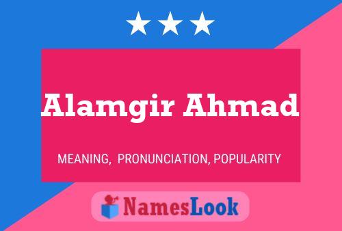 Постер имени Alamgir Ahmad