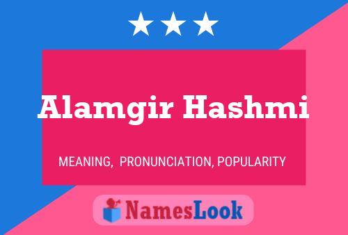 Постер имени Alamgir Hashmi