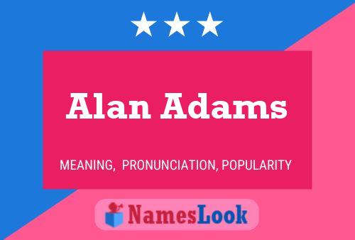 Постер имени Alan Adams