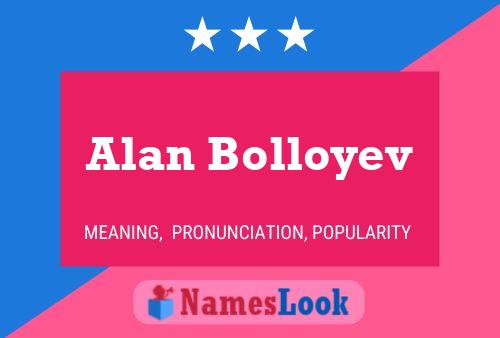 Постер имени Alan Bolloyev