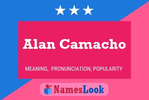 Постер имени Alan Camacho