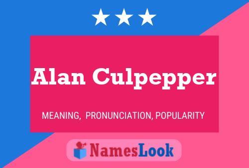 Постер имени Alan Culpepper