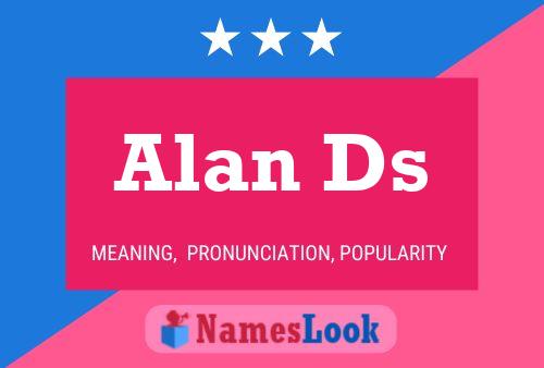 Постер имени Alan Ds