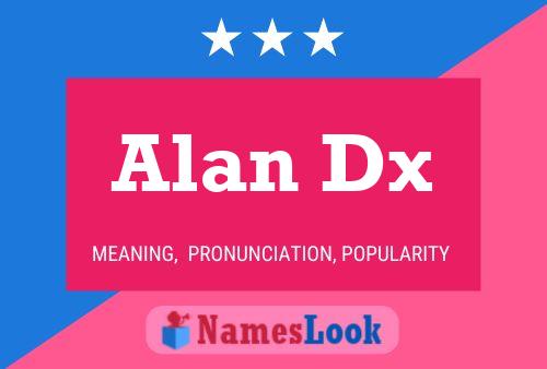 Постер имени Alan Dx