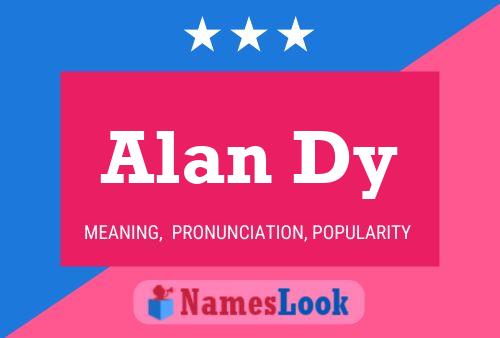 Постер имени Alan Dy