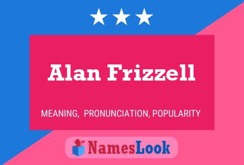 Постер имени Alan Frizzell