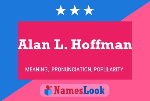 Постер имени Alan L. Hoffman