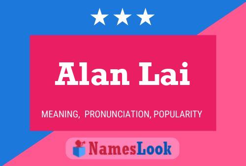 Постер имени Alan Lai