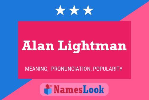 Постер имени Alan Lightman