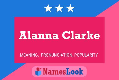 Постер имени Alanna Clarke