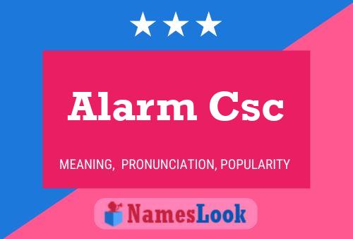 Постер имени Alarm Csc